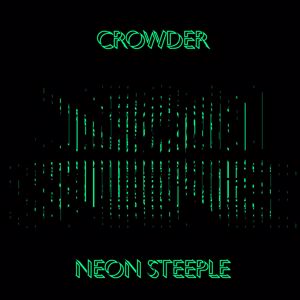 Crowder: Neon Steeple