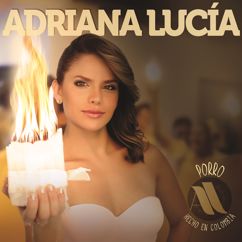 Adriana Lucia: Quiero Que Te Quedes