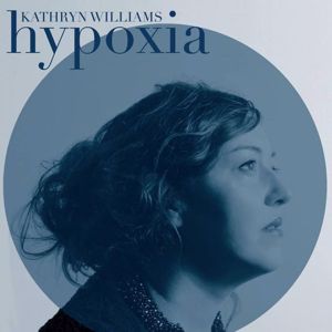 Kathryn Williams: Hypoxia
