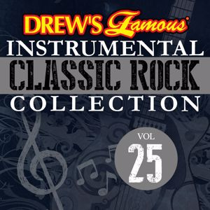The Hit Crew: Drew's Famous Instrumental Classic Rock Collection (Vol. 25)