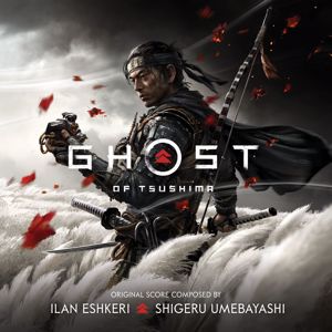 Ilan Eshkeri & Shigeru Umebayashi: Ghost of Tsushima (Music from the Video Game)