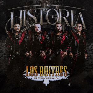 Los Buitres De Culiacan Sinaloa: La Historia