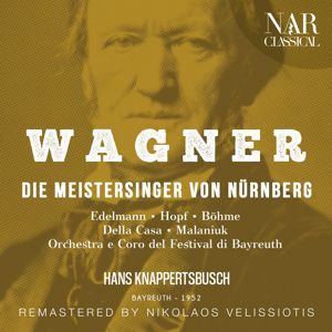 Hans Knappertsbusch: Wagner: Die Meistersinger von Nürnberg