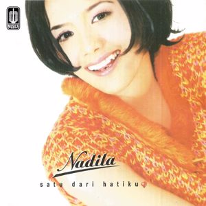 Nadila: Satu Dari Hatiku