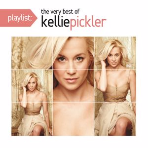 Kellie Pickler: Playlist: The Very Best of Kellie Pickler