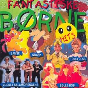 Various Artists: Fantastiske Børne Hits