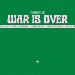 Pierre III, Jerge: War is Over (Jerge Remix)