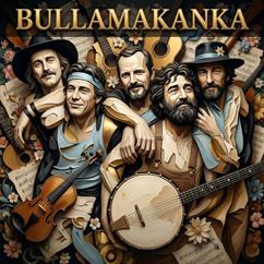 Bullamakanka: Bullamakanka