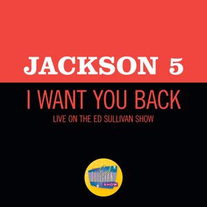 Jackson 5: I Want You Back (Live On The Ed Sullivan Show, December 14, 1969) (I Want You BackLive On The Ed Sullivan Show, December 14, 1969)