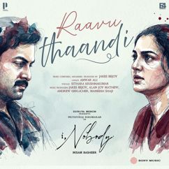 Jakes Bejoy: Raavu Thaandi (From "I, Nobody")