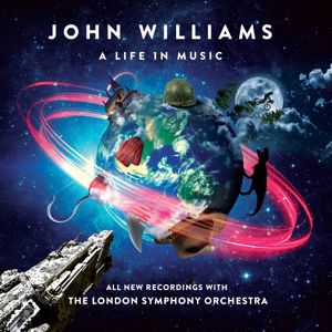 London Symphony Orchestra, Gavin Greenaway: John Williams: A Life In Music