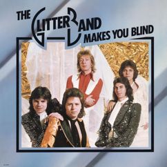 The Glitter Band: Makes You Blind