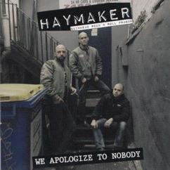 Haymaker: We Want to Apologize