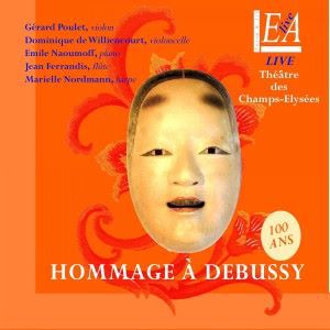 Dominique de Williencourt, Jean Ferrandis, Emile Naoumoff, Marielle Nordmann & Gérard Poulet: Hommage à Debussy