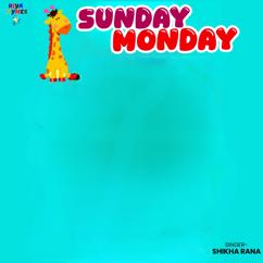 Shikha Rana: Sunday Monday