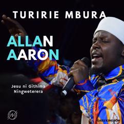 Allan Aaron: Turirie Mbura