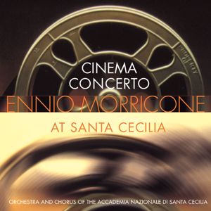 Various Artists: Morricone: "Cinema Concerto" - (Ennio Morricone at Santa Cecilia)