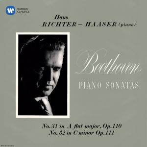 Hans Richter-Haaser: Beethoven: Piano Sonatas Nos. 31, Op. 110 & 32, Op. 111