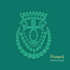 Pompeli: On Helsigissä yks huono puol