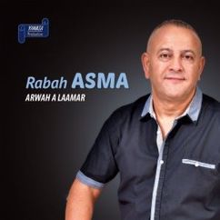 Rabah Asma: Allah a Rebbi