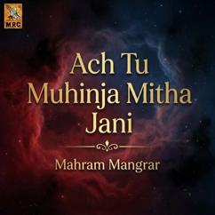 Mahram Mangrar: Sindh Ja Ghot Tuhinja Vera