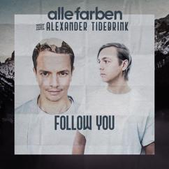 Alle Farben, Alexander Tidebrink: Follow You