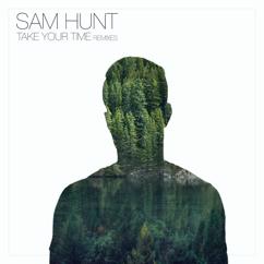 Sam Hunt: Take Your Time (OOVEE Remix)