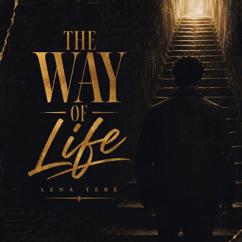 Lena Tere: The Way of Life