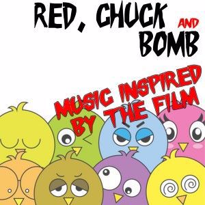 Various Artists: Red, Chuck & Bomb (Music Inspired by the Movie)