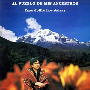 Los Jairas: Al Pueblo de Mis Ancestros (Yayo Joffré)
