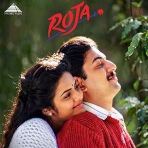 A.R. Rahman & Vairamuthu: Roja (Original Motion Picture Soundtrack)