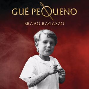 Guè: Bravo Ragazzo (Royal Edition) (Bravo RagazzoRoyal Edition)