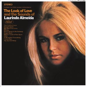 Laurindo Almeida: The Look Of Love And The Sounds Of Laurindo Almeida