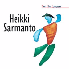 Heikki Sarmanto Ensemble and Gregg Smith Vocal Quartet: Sarmanto : Have Mercy On Us