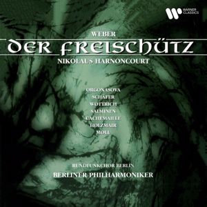 Nikolaus Harnoncourt and Berliner Philharmoniker: Weber: Der Freischütz, Op. 77, J. 277