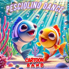 Cartoon Band: Pesciolino Dance