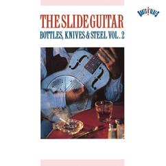 Various Artists: Slide Guitar Bottles, Knives & Steel    Vol. 2