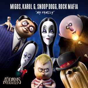 Migos, KAROL G, Snoop Dogg, & Rock Mafia: My Family (from "The Addams Family")
