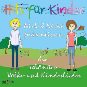 André Wolff: Nick & Nicki präsentieren die schönsten Volks- Und Kinderlieder, Vol. 1