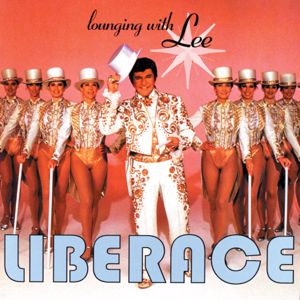 Liberace: Lounging With Lee