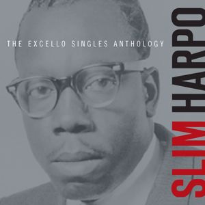 Slim Harpo: The Excello Singles Anthology