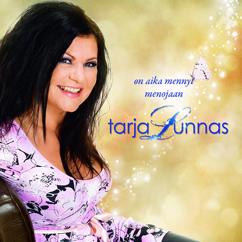 Tarja Lunnas: On aika mennyt menojaan