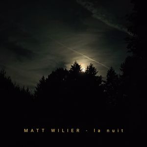 Matt Wilier: La nuit