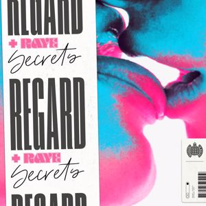Regard & RAYE: Secrets