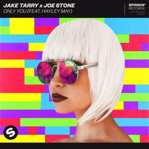 Jake Tarry x Joe Stone: Only You (feat. Hayley May) (Extended Mix)