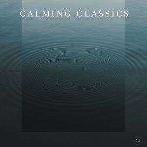 Various Artists: Calming Classics - No. 1