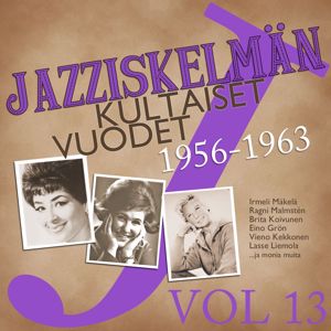 Various Artists: Jazziskelmän kultaiset vuodet 1956-1963 Vol 13