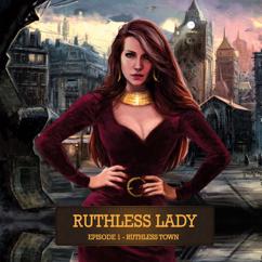 Ruthless Town: Ruthless Lady - Episode 1