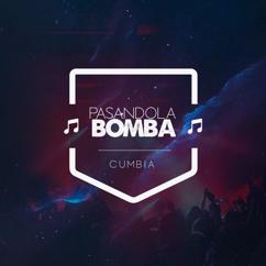 Pasandola Bomba: Mentiras / Ojitos Rojos