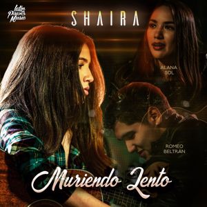 Shaira, Romeo Beltran, Alana Sol: Muriendo Lento